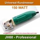 Pro Rundmesser JH60 150 Watt Schnitthhe 10 mm CUT MESSER inkl. 2 Messer