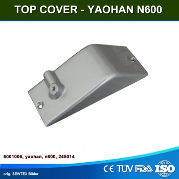 Top Cover N600 von Yaohan orig. - passt auch fr Sacknhmaschinen GK26, ZJ26-1