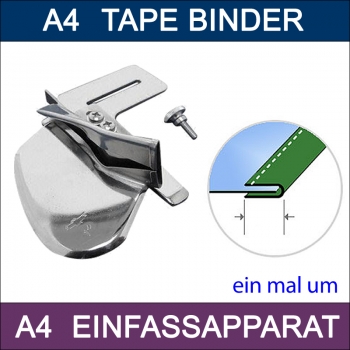 A4 EINFASSAPPARAT (ein mal um) Breite 4,75mm bis 20,6mm - Tape Binder all Size