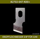 B2702-047-K00+KNOPFLOCHMESSER 3/8