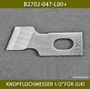 B2702-047-L00+KNOPFLOCHMESSER 1/2" FR JUKI - BUTTONHOLE KNIFE 1/2" FOR JUKI