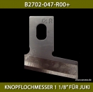 B2702-047-R00+ KNOPFLOCHMESSER 1 1/8" FR JUKI - BUTTONHOLE KNIFE 1 1/8" FOR JUKI