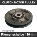 CLUTCH MOTOR PULLEY 110MM-Riemenscheibe 110 mm