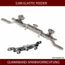 GUMMIBAND-SPANNVORRICHTUNG - S286 ELASTIC FEEDER
