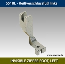 S518L INVISIBLE ZIPPER FOOT, LEFT - Reiverschlussfu versteckt