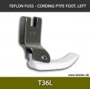 T36L Teflon Fuss links - CORDING PTFE FOOT, LEFT