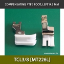 Ausgleichfu TCL3/8 [MT226L] COMPENSATING PTFE FOOT, LEFT 9.5 MM